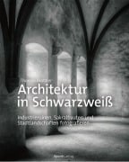 Cover-Bild zum Titel 'Architektur in Schwarzweiß' von 'Thomas Brotzler'