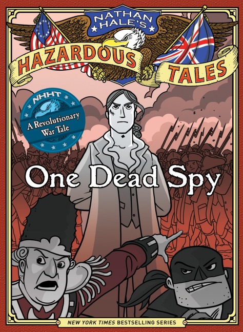 Nathan Hale's Hazardous Tales - Nathan Hale