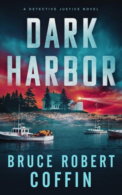 Dark Harbor - Bruce Robert Coffin