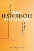 Transhistorische Ausstellungen - Elke Anna Werner