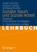 Cover-Bild zum Titel 'Sozialer Raum und Soziale Arbeit' von 'Frank Früchtel, Wolfgang Budde, Gudrun Cyprian'