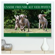 Unsere Freunde auf vier Pfoten - Hunde (hochwertiger Premium Wandkalender 2026 DIN A2 quer), Kunstdruck in Hochglanz - Sigrid Starick