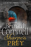 Cover-Bild zum Titel 'Sharpe's Prey' von 'Bernard Cornwell'