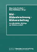 Cover-Bild zum Titel 'Bild - Bildwahrnehmung - Bildverarbeitung' von ''