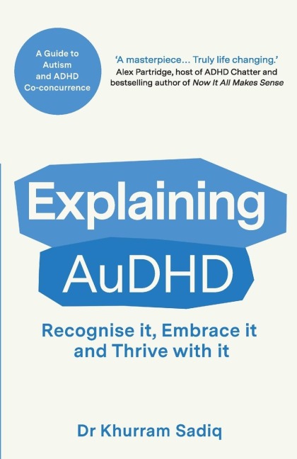 Explaining AuDHD - Khurram Sadiq