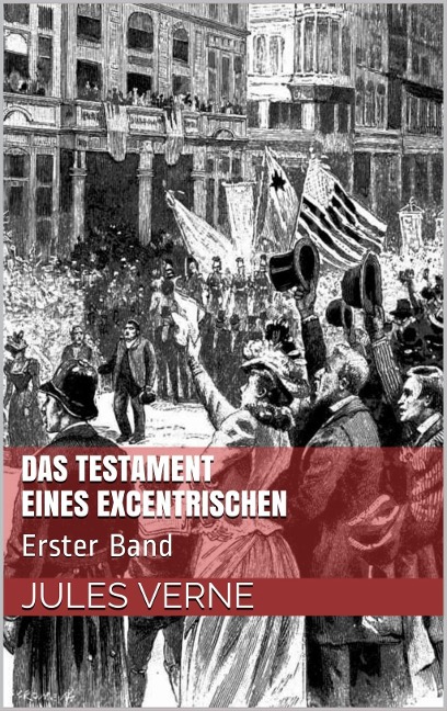 Das Testament eines Excentrischen - Jules Verne