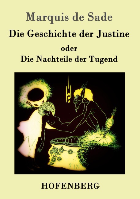 Die Geschichte der Justine oder Die Nachteile der Tugend - Marquis De Sade
