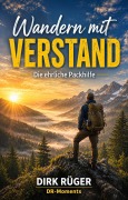 Cover-Bild zum Titel 'Wandern mit Verstand' von 'Dirk Rüger'
