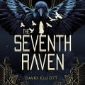 Cover-Bild zum Titel 'The Seventh Raven Lib/E' von 'David Elliott, Rovina Cai'