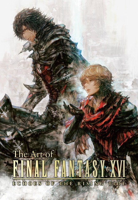 The Art of Final Fantasy XVI: Echoes of the Rising Tide - Square Enix
