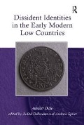 Cover-Bild zum Titel 'Dissident Identities in the Early Modern Low Countries' von 'Alastair Duke, Andrew Spicer'