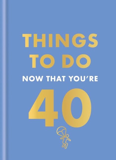 Things to Do Now That You're 40 - Rebecca Hall
