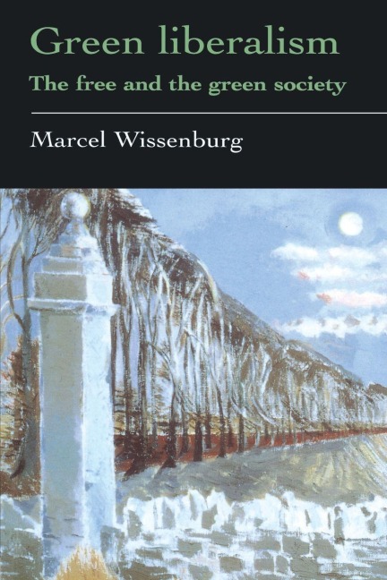 Green Liberalism - Marcel Wissenburg