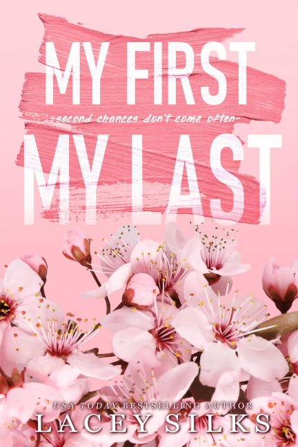 My First, My Last - Lacey Silks