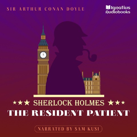 The Resident Patient - Arthur Conan Doyle
