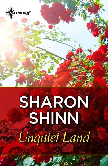 Unquiet Land - Sharon Shinn