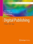 Cover-Bild zum Titel 'Digital Publishing' von 'Peter Bühler, Patrick Schlaich, Dominik Sinner'