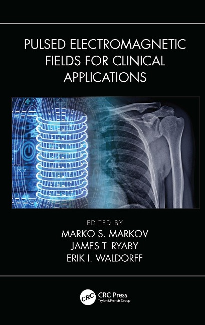 Pulsed Electromagnetic Fields for Clinical Applications - 