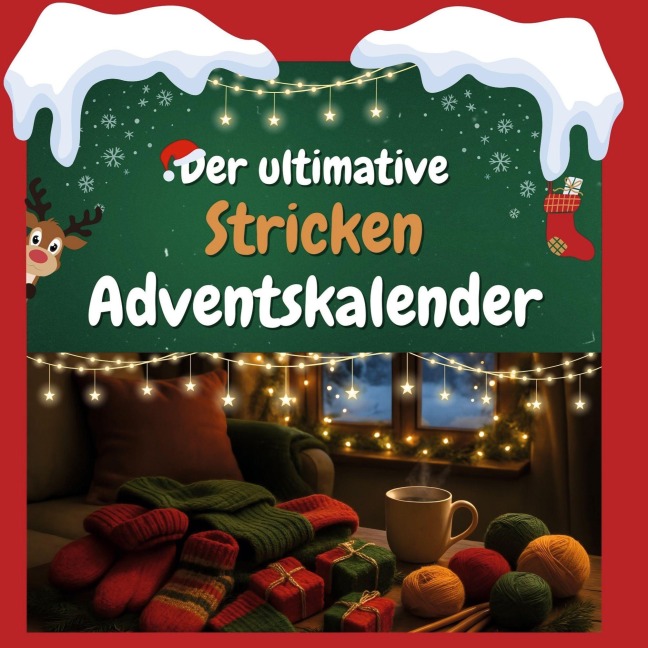 Der ultimative Stricken-Adventskalender - Elias Schneider