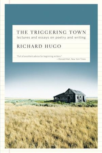 The Triggering Town - Richard Hugo