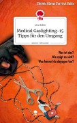 Cover-Bild zum Titel 'Medical Gaslighting-15 Tipps für den Umgang. Life is a Story - story.one' von 'Lisa Eden'