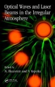 Cover-Bild zum Titel 'Optical Waves and Laser Beams in the Irregular Atmosphere' von ''