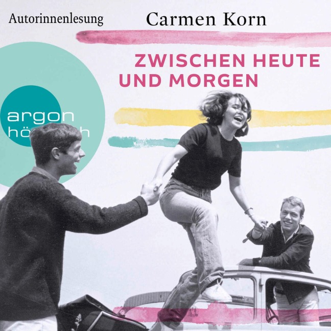 Zwischen heute und morgen - Carmen Korn