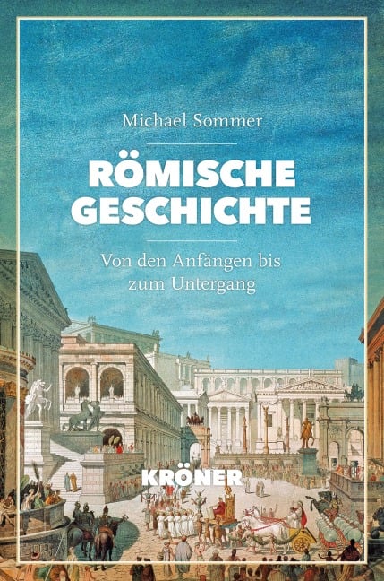 Römische Geschichte - Michael Sommer