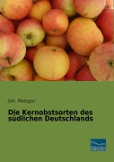 Cover-Bild zum Titel 'Die Kernobstsorten des südlichen Deutschlands' von 'Joh. Metzger'