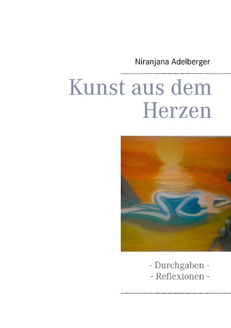 Kunst aus dem Herzen - Niranjana Adelberger