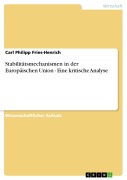 Cover-Bild zum Titel 'Stabilitätsmechanismen der Europäischen Union CPFH' von 'Carl Philipp Fries-Henrich'