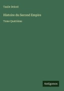 Cover-Bild zum Titel 'Histoire du Second Empire' von 'Taxile Delord'