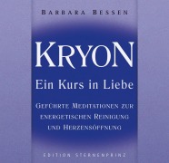Kryon - Ein Kurs in Liebe. Audio-CD - Barbara Bessen