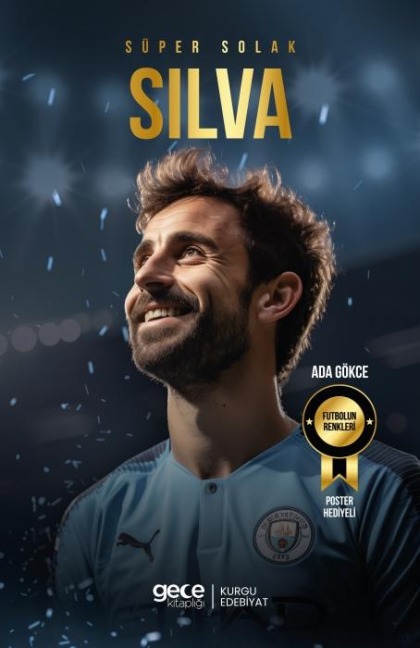 Süper Solak - Bernardo Silva - Ada Gökce