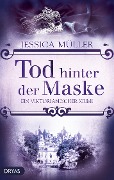 Cover-Bild zum Titel 'Tod hinter der Maske' von 'Jessica Müller'