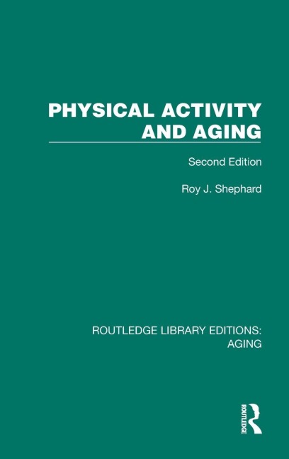 Physical Activity and Aging - Roy Shephard