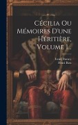 Cover-Bild zum Titel 'Cécilia Ou Mémoires D'une Héritière, Volume 1...' von 'Fanny Burney, Henri Rieu'