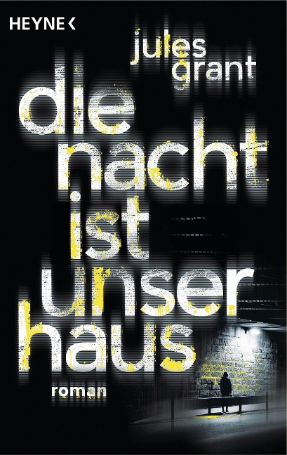 Die Nacht ist unser Haus - Jules Grant