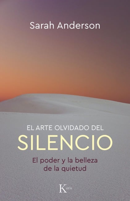 El arte olvidado del silencio - Sarah Anderson