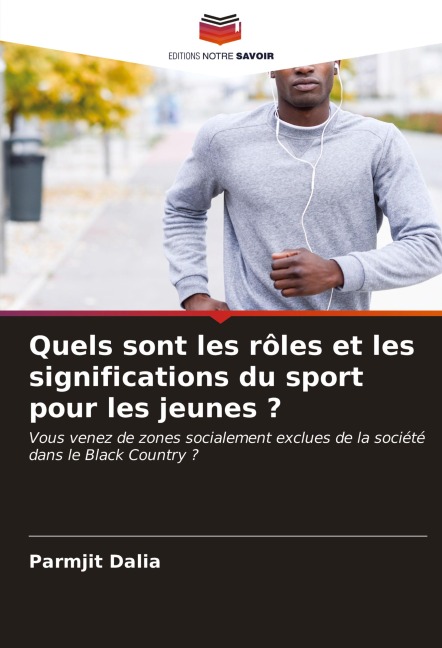 Quels sont les rôles et les significations du sport pour les jeunes ? - Parmjit Dalia