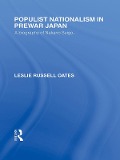 Cover-Bild zum Titel 'Populist Nationalism in Pre-War Japan' von 'Leslie Oates'