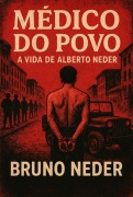 Cover-Bild zum Titel 'Médico Do Povo' von 'Bruno Neder'