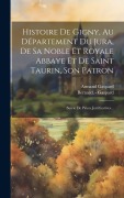 Cover-Bild zum Titel 'Histoire De Gigny, Au Département Du Jura, De Sa Noble Et Royale Abbaye Et De Saint Taurin, Son Patron' von 'Armand Gaspard'