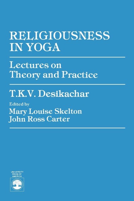 Religiousness in Yoga - T. K. V. Desikachar