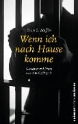 Cover-Bild zum Titel 'Wenn ich nach Hause komme' von 'Ernst Siegfried Steffen'