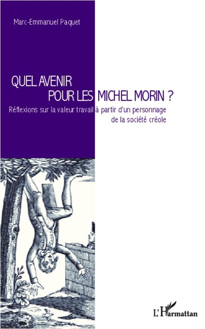 Quel avenir pour les Michel Morin ? - Marc-Emmanuel Paquet