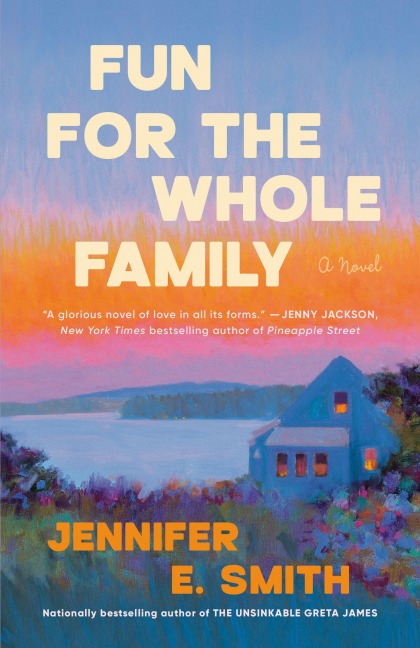 Fun for the Whole Family - Jennifer E Smith