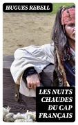 Cover-Bild zum Titel 'Les Nuits chaudes du Cap français' von 'Hugues Rebell'