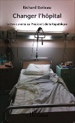 Cover-Bild zum Titel 'Changer l'hôpital' von 'Richard Boiteau'