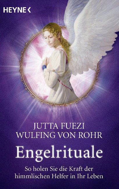 Engelrituale - Jutta Fuezi, Wulfing von Rohr